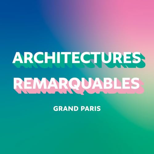 『Architectures remarquables du Grand Paris』のカバーアート