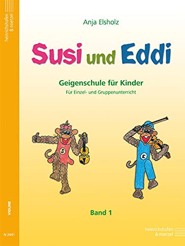 Susi und Eddi 01: Geigenschule für Kinder ab 5 Jahren. Für Einzel- und Gruppenunterricht.
