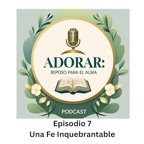 Una Fe Inquebrantable