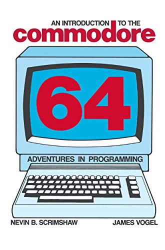 An Introduction to the Commodore 64: Adventures in Programming view 2