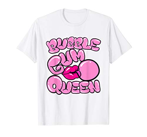 Bubble Gum Queen - Bubble Gum T-Shirt T-Shirt