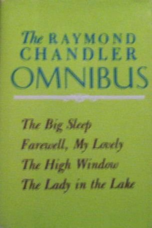 The Raymond Chandler omnibus;: Four famous clas... B0006BLYVM Book Cover