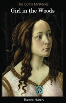 Girl in the Woods (The Coma Mysteries)