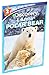 Discovery All Star Readers: I Am a Polar Bear Level 2
