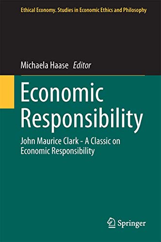 Economic Responsibility: John Maurice Clark - A... 3319520989 Book Cover