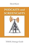screencast o'matic login  Podcasts and Screencasts: TESOL Strategy Guide