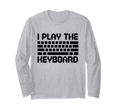 I Play The Keyboard Funny Computer Programmer Coder Manche Longue