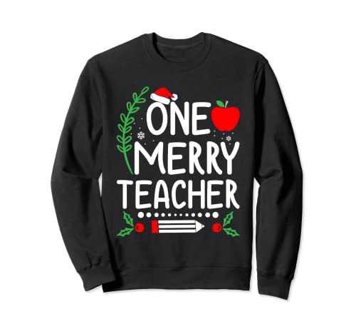 One Merry Teacher Christmas Festive Xmas Teaching Love Sudadera
