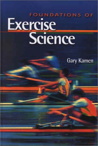 Foundations of Exercise Science: 9780683044980: Medicine & Health ...