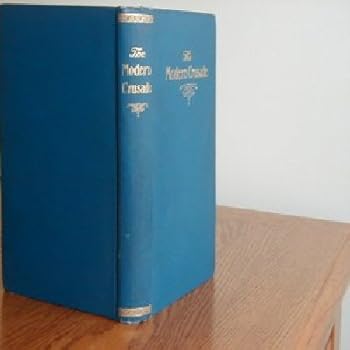Hardcover THE MODERN CRUSADE / 1909 Book