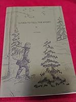I lived to tell the story ... B07T86JQTT Book Cover