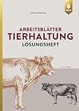 Arbeitsblätter Tierhaltung. Lösungen