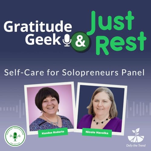 Self-Care for Solopreneurs: Gratitude Geek Encore