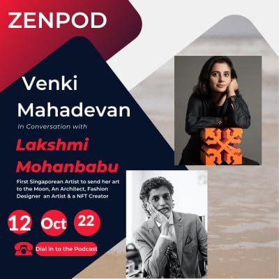 Curtain Raiser ZENPod Season 5 with LAKSHMI Mohanbabu