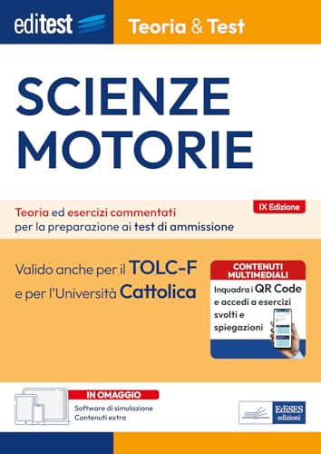  EdiTEST. Scienze motorie. Teoria & Test. Teoria ed esercizi commentati per la preparazione ai test di ammissione. Con software di simulazione