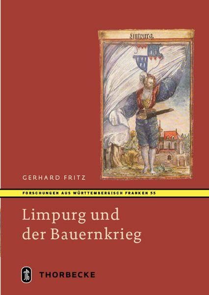 Limpurg und der Bauernkrieg (Forschungen aus Württembergisch Franken)