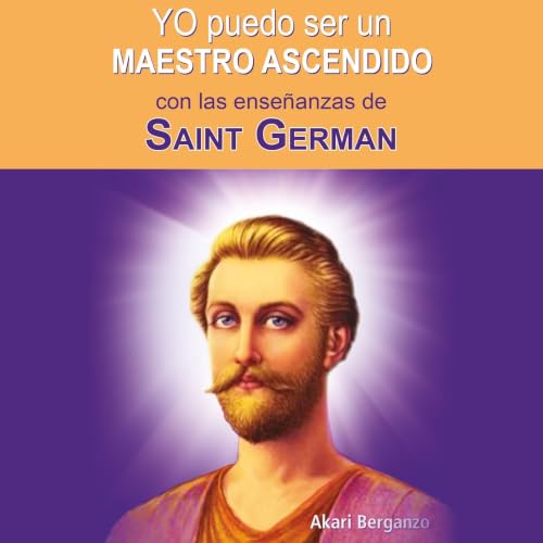Diseño de la portada del título Yo puedo ser un maestro ascendido con las ense&ntilde;anzas de Saint Germain