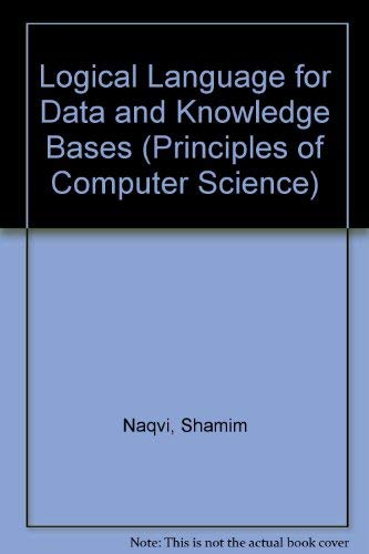 Buy Logical Language for Data and Knowledge Bases (Principles of computer science) — BookShops.in