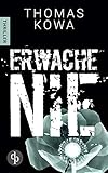  Erwache nie (Kommissar Erik Lindberg-Reihe 2)