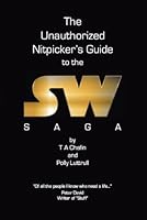 The Unauthorized Nitpicker's Guide to the SW Saga 0977038602 Book Cover
