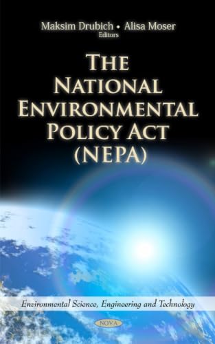 The National Environmental Policy Act (Environmental Science, Engineering and Technology)