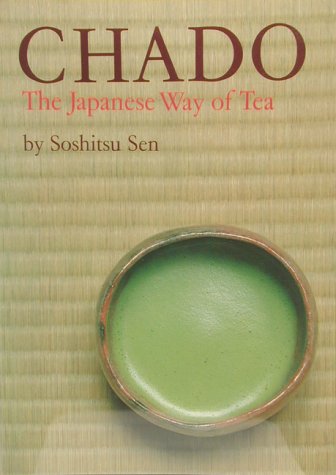 Soshitsu SenChado: Japanese Way of Tea