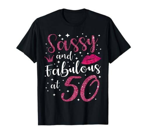 Birthday Sassy and fabulous at 50 Years Old Crown T-Shirt