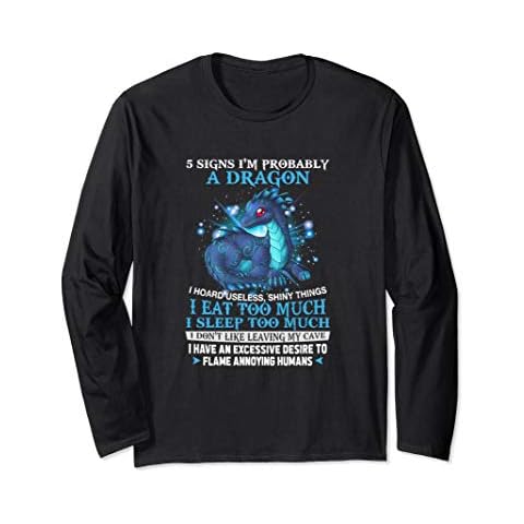5 Signs I'm Probably A Dragon Long Sleeve T-Shirt Cover
