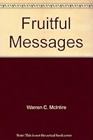 Fruitful Messages B000IOODGU Book Cover