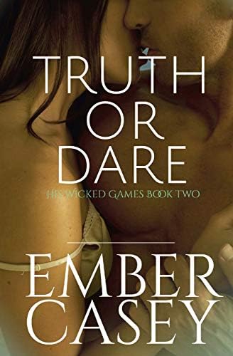 Truth or Dare (His Wicked Games #2) Paperback โ December 26, 2013