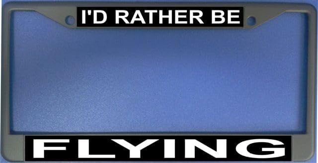 I'd Rather Be Flying Photo License Plate Frame Free Screw Caps with This Frame