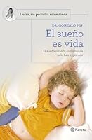 El sueño es vida: El sueño infantil como nunca te lo han explicado 8408277596 Book Cover