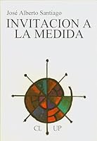 Invitacion a la Medida 8487451128 Book Cover