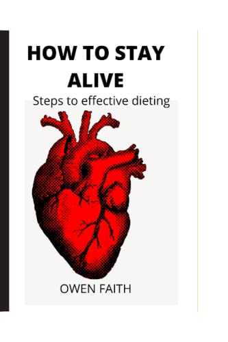 How To Stay Alive: Steps To Effective Dieting