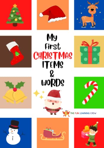 My First Christmas Items And Words: Childrens Picture Fun Book