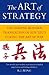 The Art of Strategy: The Leading Modern Translation of Sun Tzu's Classic The Art of War.