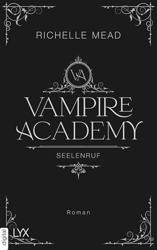 Vampire Academy - Seelenruf (Vampire-Academy-Reihe 5) (German Edition)