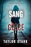 sangati berga brazil  Sang glacé (Un thriller Carly Phoenix du FBI — tome 2) (French Edition)