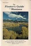 The floater's guide to Montana