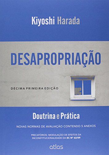 Desapropriação: Doutrina e prática