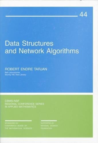 [(Data Structures and Network Algorithms)] [by: Robert Endre Tarjan]