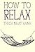 How to Relax (Mindfulness Essentials)