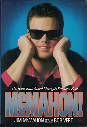 McMahon!: The Bare Truth About Chicago's Brashe... 0446512710 Book Cover
