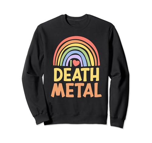 Ridiculous Happy Colorful I Love Death Metal Rainbow Heart Sudadera