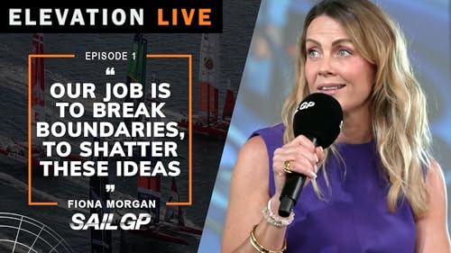 Racing With Purpose: Meet SailGP's Fiona Morgan | Elevation Live! with Kevin Baron