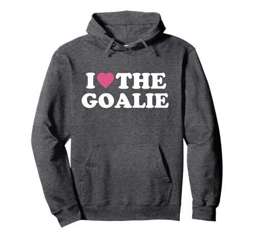 I Love The Goalie Cute Soccer Goalie Family Grandma Mom Pullover Hoodie