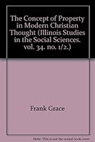 The Concept of Property in modern Christian Thought B000XFXUVS Book Cover