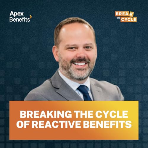 Breaking the Cycle of Reactive Benefits with Nolan Pearson