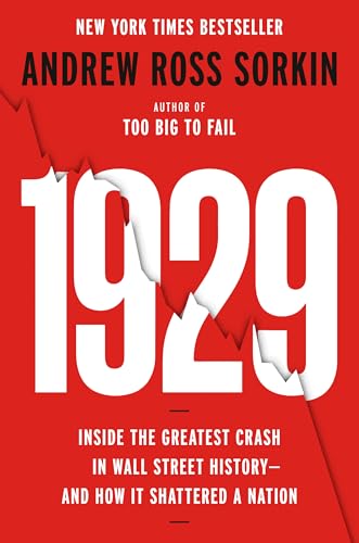 1929: Inside the Greatest Crash in Wall Street History--and How