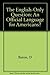 The English-Only Question: An Official Language for Americans?